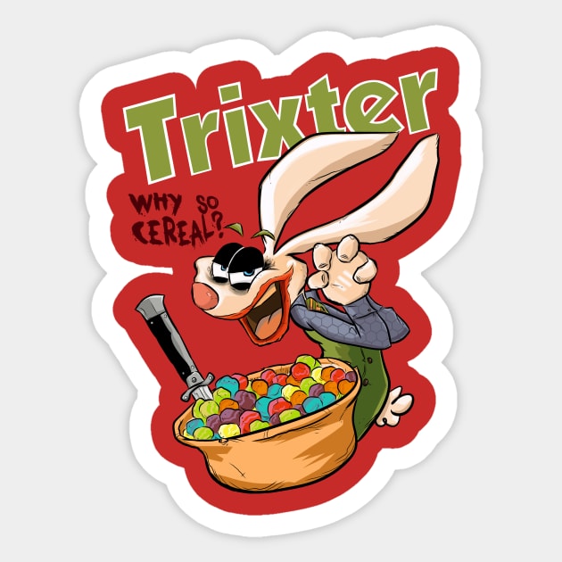Trixter - Why So Cereal? Sticker by fason